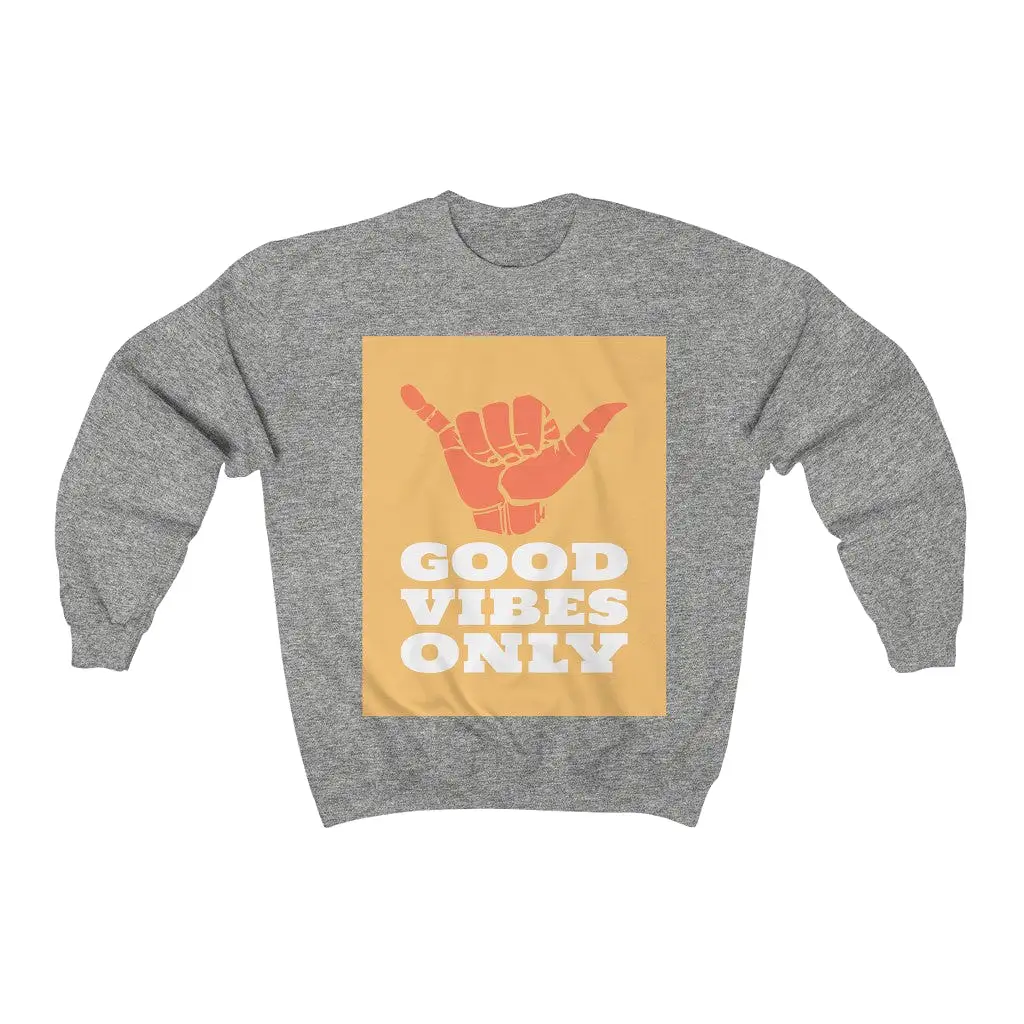 Good Vibes Only HD Crewneck Sweatshirt