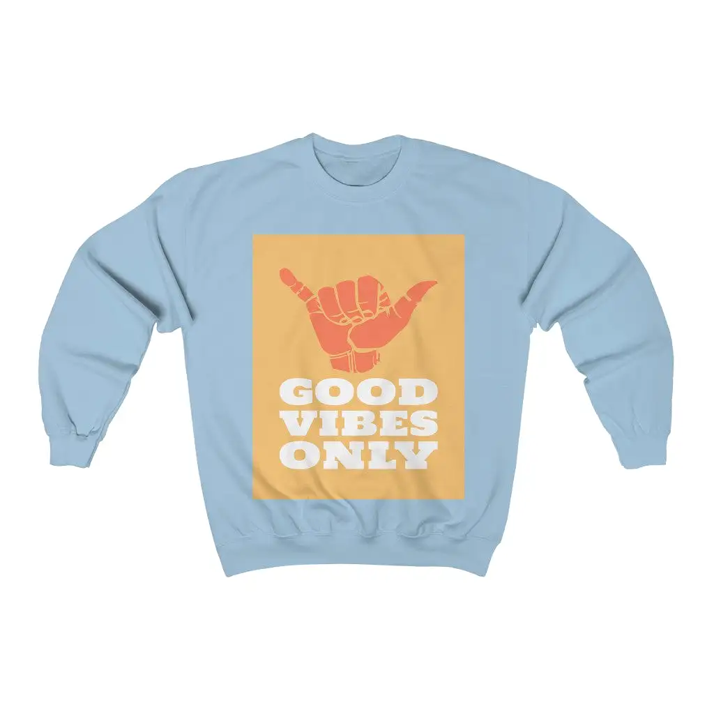 Good Vibes Only HD Crewneck Sweatshirt