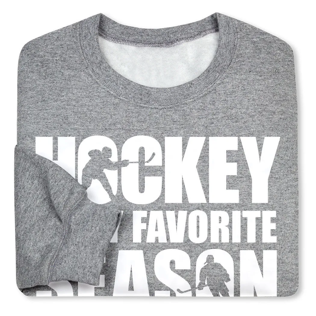 Hockey Crewneck Sweatshirt - Hockey Is My Favorite Season 