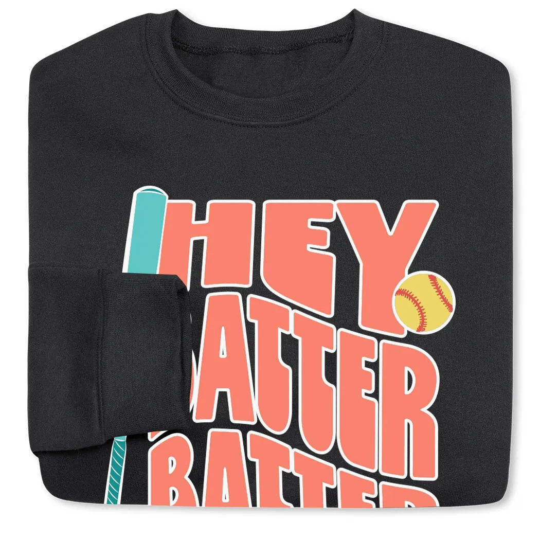 Softball Crewneck Sweatshirt - Hey Batter Batter 