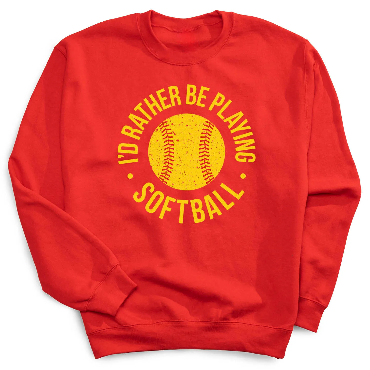 Softball Crewneck Sweatshirt - I'd Rather Be Playing Softball Distressed 