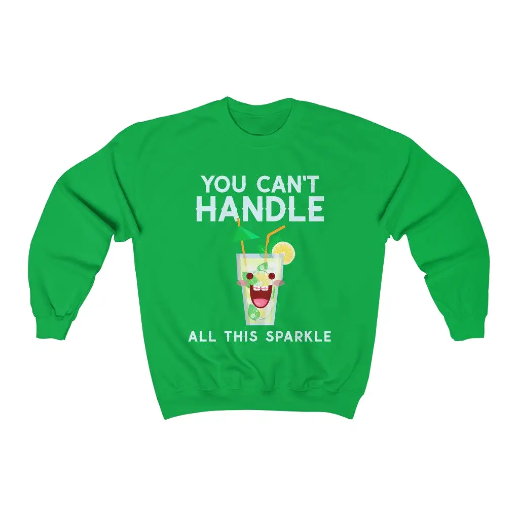 You Can't Handle It HD Crewneck Sweatshirt